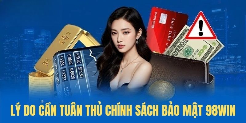 Các lý do thành viên cần tuân thủ chính sách nhà cái ban hành